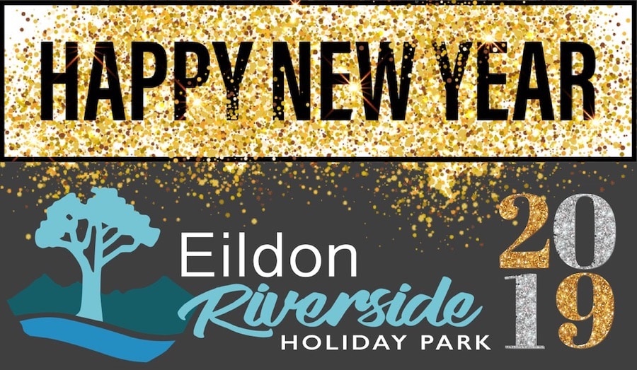 Happy New Year 2019 - Eildon Riverside Holiday Park